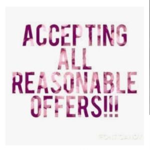 Make me a reasonable offer !